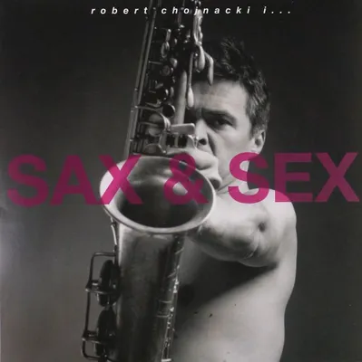 Immagine prodotto di Robert Chojnacki & Andrzej Piasek Piaseczny: Sax & Sex