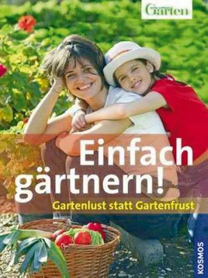 Immagine prodotto di Einfach gärtnern!: Gartenlust statt Gartenfrust