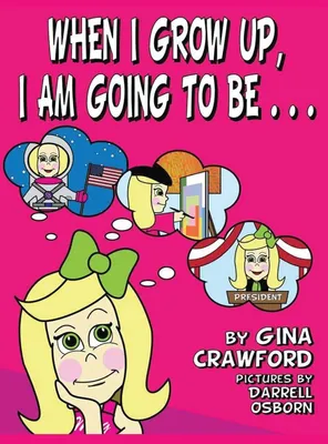 Produktbild von When I Grow Up, I Am going To Be . . .