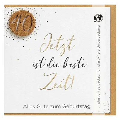 Produktbild von Moments Collection Glückwunschkarte : 40 Jetzt ist die beste Zeit! Moments Collection Glückwunschkarte: 40 Jetzt ist die beste Zeit!