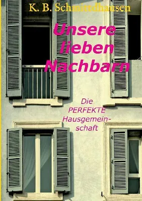 Produktbild von Unsere lieben Nachbarn