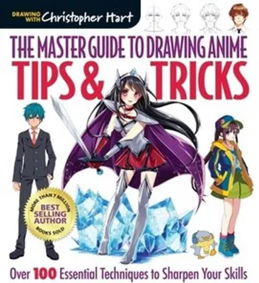 Image de Master Guide to Drawing Anime: Tips & Tricks