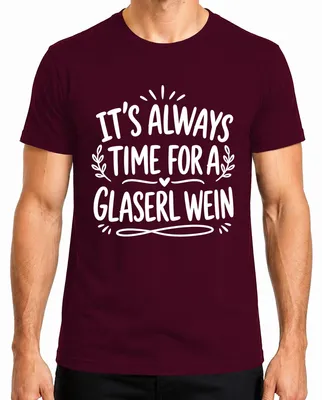 Zdjęcie produktu dla T-shirt męski, kolor burgundowy, rozmiar L, z nadrukiem "Glaserl Wein Lustig Statement Sarkasmus"