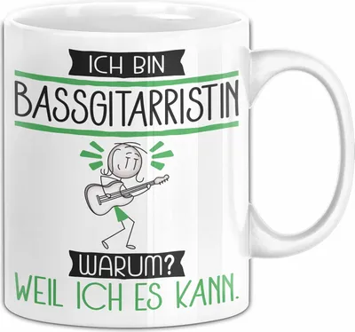 Produktbild von Bassgitarristin Tasse Geschenk Ich Bin Bassgitarristin Warum Weil Ich Es Kann Geschenkidee Geburtstag (Weiß)