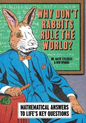 Productafbeelding van Why Don't Rabbits Rule The World?