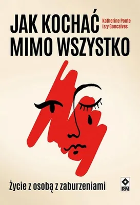 Zdjęcie produktu dla Jak kochać mimo wszystko