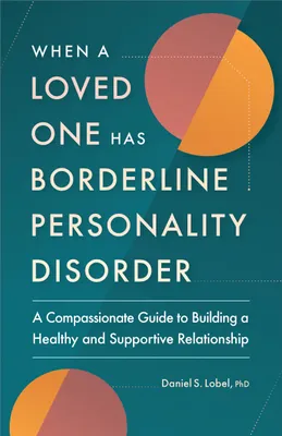 Productafbeelding van When a Loved One Has Borderline Personality Disorder