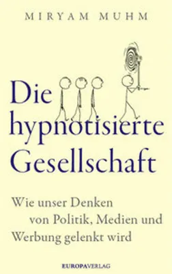 Obrázok produktu pre Die hypnotisierte Gesellschaft