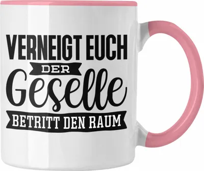 Produktbild von Trendation - Geselle Prüfung Bestanden Tasse Geschenk Verneigt Euch Der Geselle Betritt Den Raum (Rosa)