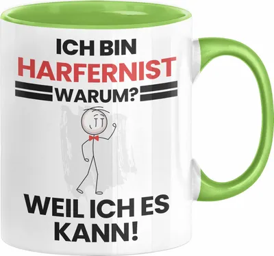 Produktbild von Harfenist Geschenk Tasse Lustiger Spruch Ich Bin Harfenist Warum Weil Ich Es Kann Geschenkidee Bester Harfenist Geburtstag Kaffee-Becher (Grün)