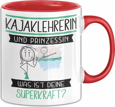 Produktbild von Kajaklehrerin Und Prinzessin Tasse Geschenk Für Eine Kajaklehrerin Geburtstag Was Ist Deine Superkraft (Rot)