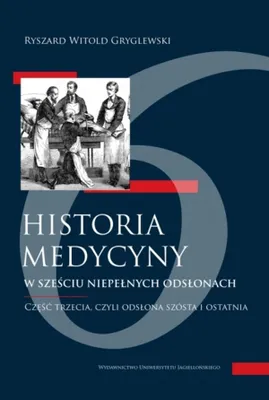 Zdjęcie produktu dla Historia medycyny w sześciu niepełnych... cz.3