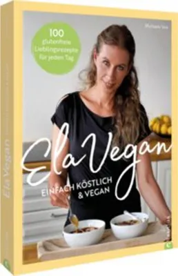 Produktbild von ElaVegan - Einfach köstlich & vegan