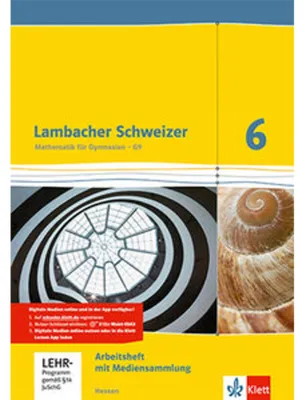 Produktbild von Lambacher Schweizer. 6. Schuljahr G9. Arbeitsheft mit Lösungsheft und Lernsoftware. Neubearbeitung. Hessen