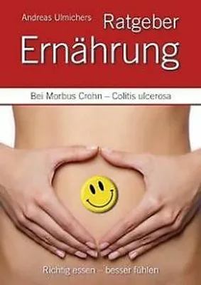 Produktbild von Andreas Ulmichers Ernährungsratgeber bei Morbus Crohn - Colitis ulcerosa