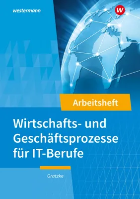 Produktbild von IT-Berufe. Wirtschafts- und Geschäftsprozesse: Arbeitsheft
