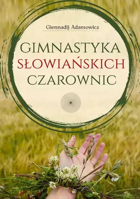 Obrázok produktu pre Gimnastyka słowiańskich czarownic