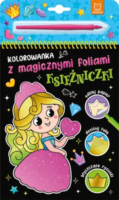 Zdjęcie produktu dla Księżniczki. Kolorowanka z magicznymi foliami