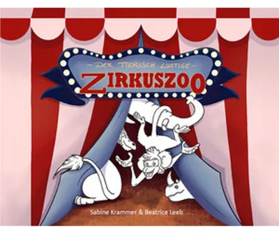 Image de Der Tierisch Lustige Zirkuszoo