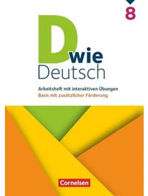 Immagine prodotto di D wie Deutsch 8. Schuljahr - Basis mit zusätzlicher Förderung - Zu allen Ausgaben ab 2018 - Arbeitsheft mit interaktiven Übungen online