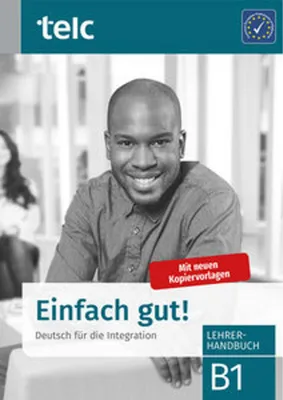 Image de Einfach gut! Deutsch für die Integration B1 Lehrerhandbuch