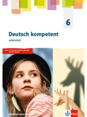 Produktbild von Deutsch kompetent 6. Ausgabe Nordrhein-Westfalen Gymnasium. Arbeitsheft Klasse 6