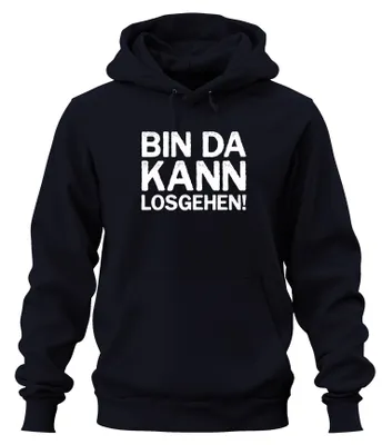 Produktbild von Bin da kann losgehen lustiger Spruch Party Geburtstag Fun Hoodie Kapuzenpullover, Navy, M