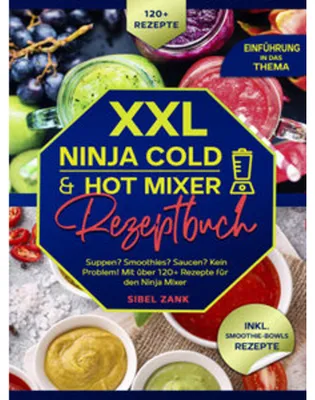 Produktbild von XXL Ninja Cold & Hot Mixer Rezeptbuch
