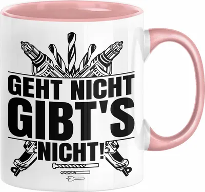 Produktbild von Handwerker Geschenk Tasse Geht Nicht Gibts Nicht Handwerk Hausmeister Geschenkidee Spruch Kaffee-Becher (Rosa)