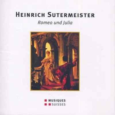 Obrázok produktu pre Romeo & Juliet - Heinrich Sutermeister (1910-1995) - MGB - (CD / Názov: H-Z)