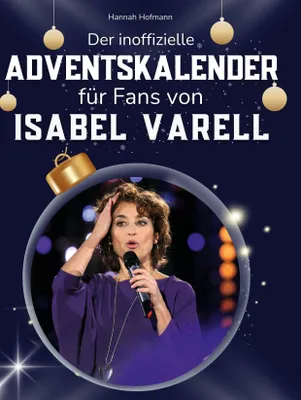 Produktbild von Der inoffizielle Adventskalender für Fans von Isabel Varell