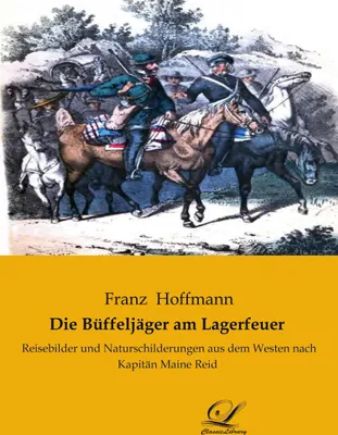 Produktbild von Die Büffeljäger am Lagerfeuer