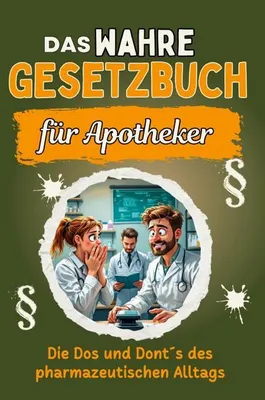 Produktbild von Das wahre Gesetzbuch für Apotheker