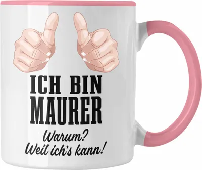 Produktbild von Trendation - Maurer Tasse Geschenk Mit Spruch Geschenkidee Lustig Männer Kaffeetasse Job (Rosa)
