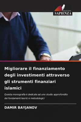Produktbild von Migliorare il finanziamento degli investimenti attraverso gli strumenti finanziari islamici