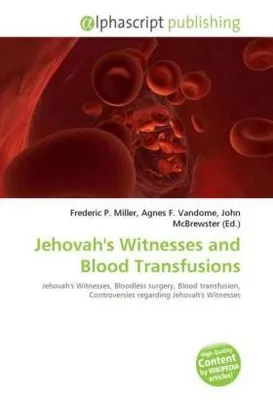 Immagine prodotto di Jehovah's Witnesses and Blood Transfusions
