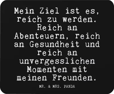 Produktbild von Mr. & Mrs. Panda Mouse Pad Mein Ziel ist es,... - Schwarz - Geschenk, pc mousepad, Spruch, Beste Freundin, Glizer Sprüche Weisheiten Zitate Lustig Weisheit Worte, Freunde