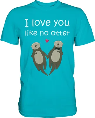 Produktbild von I love you like no Otter Partner Liebe Herren Premium T-Shirt – Swimming Pool / M