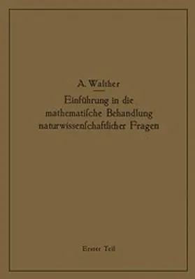Immagine prodotto di Einführung in die mathematische Behandlung naturwissenschaftlicher Fragen