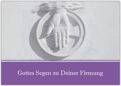 Produktbild von Christlicher Firmungs Glückwunsch "Gottes Segen zu Deiner Firmung" mit segnender Hand