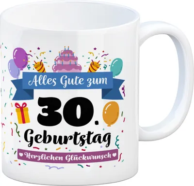 Produktbild von 30. Geburtstag Kaffeebecher mit lustigem Spruch: Alles Gute