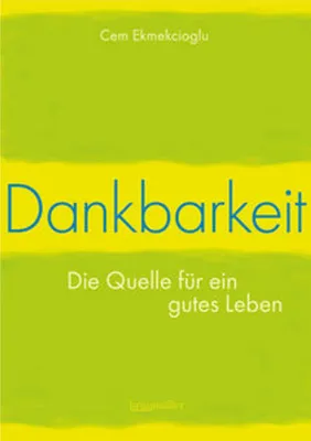 Immagine prodotto di Dankbarkeit - Die Quelle für ein gutes Leben