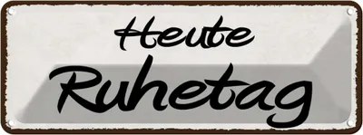 Produktbild von vianmo Blechschild 10x27 cm Heute Ruhetag Dekoration Spruch Zitat