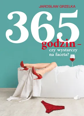 Zdjęcie produktu dla 365 godzin - powieść Jarosława Grzelki 304 strony