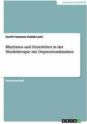 Produktbild von Rhythmus und Zeiterleben in der Musiktherapie mit Depressionskranken