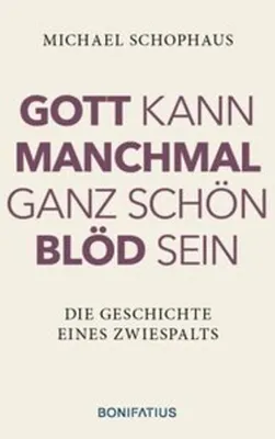 Produktbild von Gott kann manchmal ganz schön blöd sein