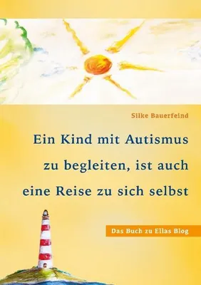 Immagine prodotto di Ein Kind mit Autismus zu begleiten, ist auch eine Reise zu sich selbst