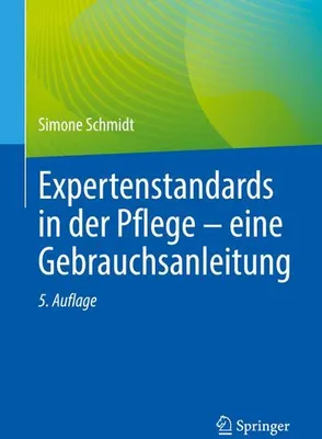 Produktbild von Expertenstandards in der Pflege - eine Gebrauchsanleitung