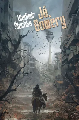 Obrázek produktu pro Já, Gowery (Šlechta Vladimír)
