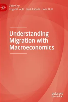 Immagine prodotto di Understanding Migration with Macroeconomics